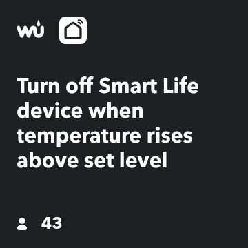 PunkRckProfssor's tweet photo. Recommended Recipe by jjruhle: Turn off Smart Life device when temperature exceeds limit https://t.co/RPEmUU6aq2 https://t.co/gsWuRES6KB