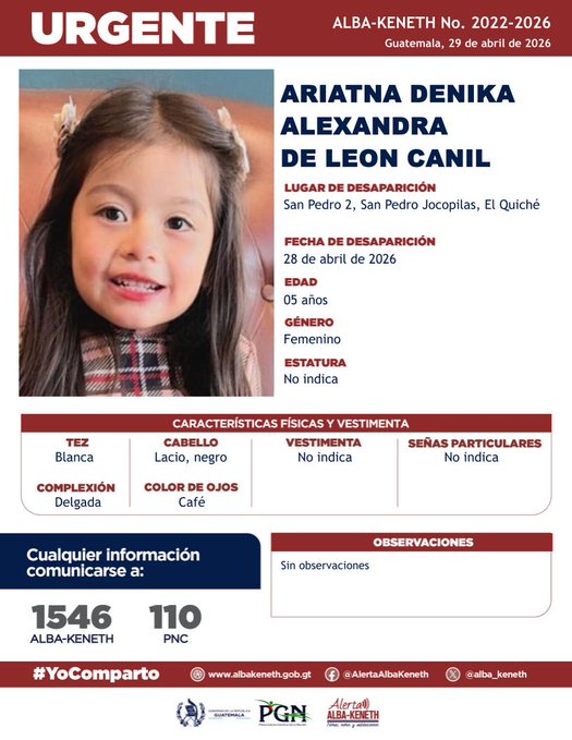 #NacionalesTGW | ⚠️ #AlertaAlbaKeneth | Ayuda a buscar a Ariatna Denika Alexandra de León Canil, de 5 años, desaparecida el 28 de abril, en San Pedro 2, San Pedro Jocopilas, El Quiché.