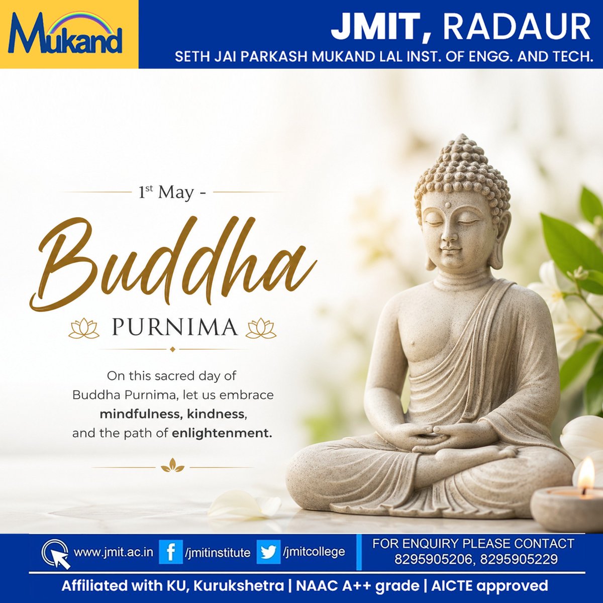 JmitCollege's tweet image. JMIT, Radaur bows in respect on Buddha Purnima.
May Lord Buddha’s teachings bring peace, clarity, and mindfulness into every life. 🌼
#BuddhaPurnima #Peace #Mindfulness #JMIT