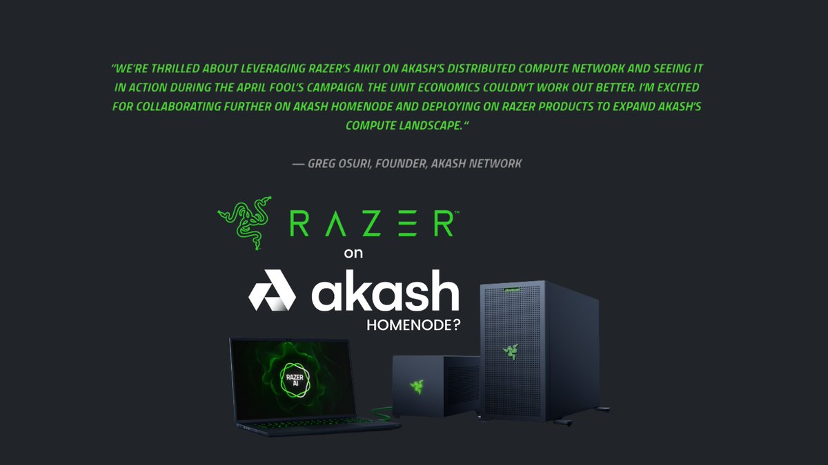 akashalpha_'s tweet photo. BIG news today and the best might yet come!

Imagining what's on the horizon for @Razer and @akashnet as we may soon see Razer hardware supplying the future of compute on $AKT homenode.

Can't look forward to this collaboration enough! https://t.co/JdLxcBWMd8