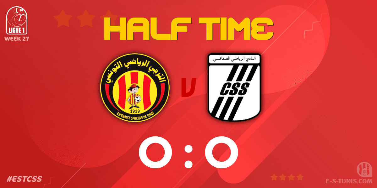 ESTuniscom's tweet photo. ⏱ HT | #Ligue1Tn🇹🇳 Week 27 #ESTCSS | @ESTuniscom 0⃣-0⃣ #CSSfaxien : End of the first half / نهاية الشوط الاول / Fin de la première période https://t.co/G9Ty16h55l