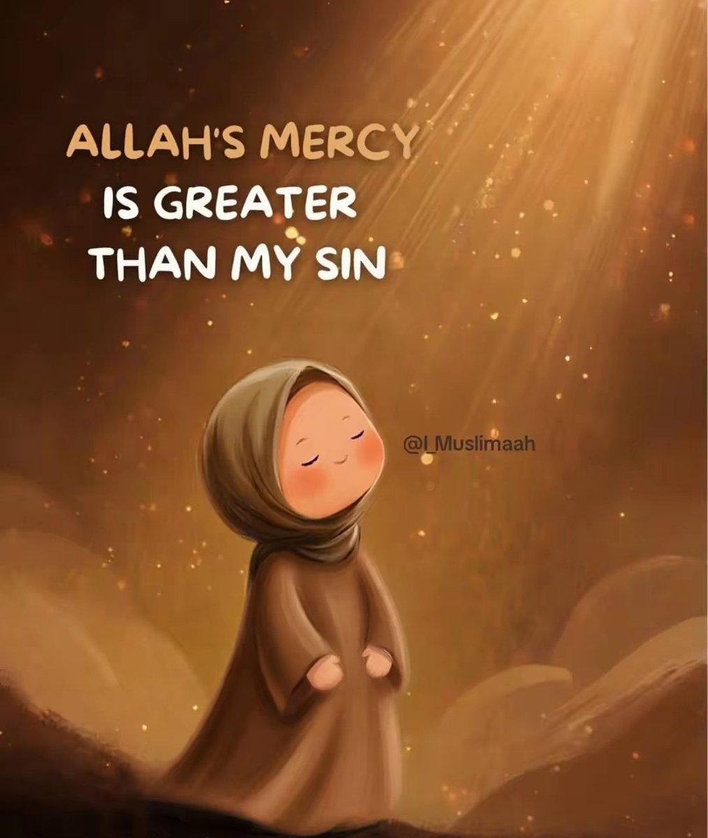 Never lose hope in Allah's mercy.
No matter how big your mistakes are, HIS forgiveness is always greater.🕋