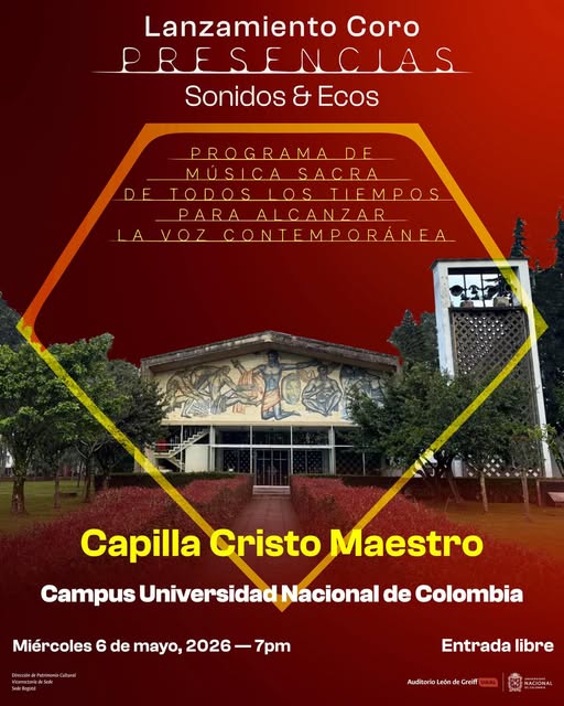 BogotaUNAL's tweet photo. ¡Agéndate! 🎶 Acompaña el nacimiento del Coro Presencias — Sonidos &amp; Ecos. Música sacra en un espacio emblemático de nuestra Sede.

📅 Mayo 6
📍 Capilla Cristo Maestro
🎟️ Entrada libre

#Agéndate #SomosMusica #UNAL https://t.co/buRk7lz80q