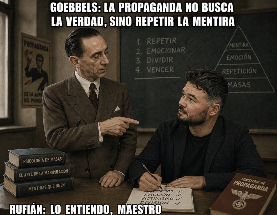 serafillantio's tweet photo. - Goebbels : la propaganda no busca la verdad, sinó repetir la mentira 
- Rufian: lo entiendo, maestro https://t.co/beDD2HEChT