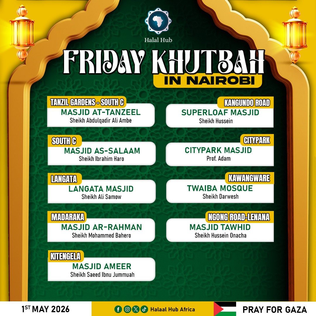 halaal_hub's tweet image. Friday Khutbah Update in Nairobi County.   #halaalhubafrica #fridaykhutbas #nairobimosques #islam #halaal #PrayForPalestine  #PrayForGazaFriday