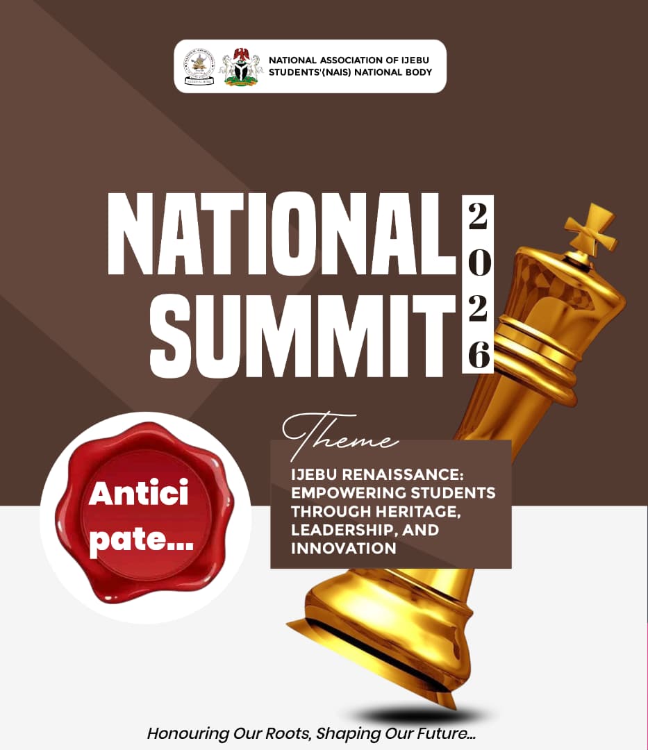 NAIS National Summit 2026 is here!

Theme: Ijebu Renaissance: Empowering Students Through Heritage, Leadership &amp; Innovation

This summit will unite Ijebu students nationwide, promote leadership, and drive conversations on Ijebu State.

Let’s build the future together.