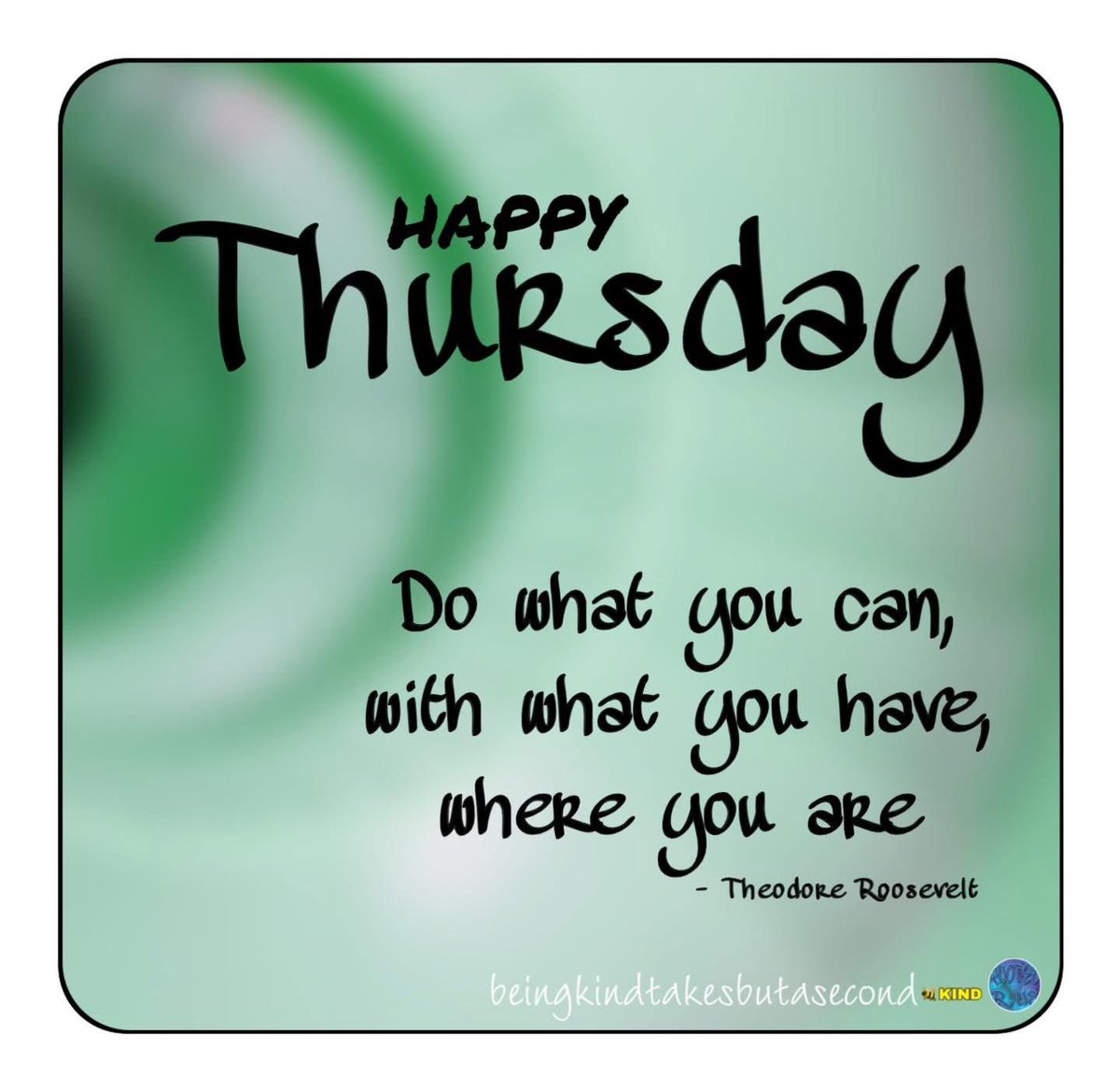 QuotesrusF's tweet image. 😘❣️  HA🅿️🅿️Y  THURSD🔅Y   Do what you can, with what you have, where you are - Theodore Roosevelt 🙋🏻‍♀️   🐝  KIND
#happythursday #thursday #beekind #beingkindtakesbutasecond  #life