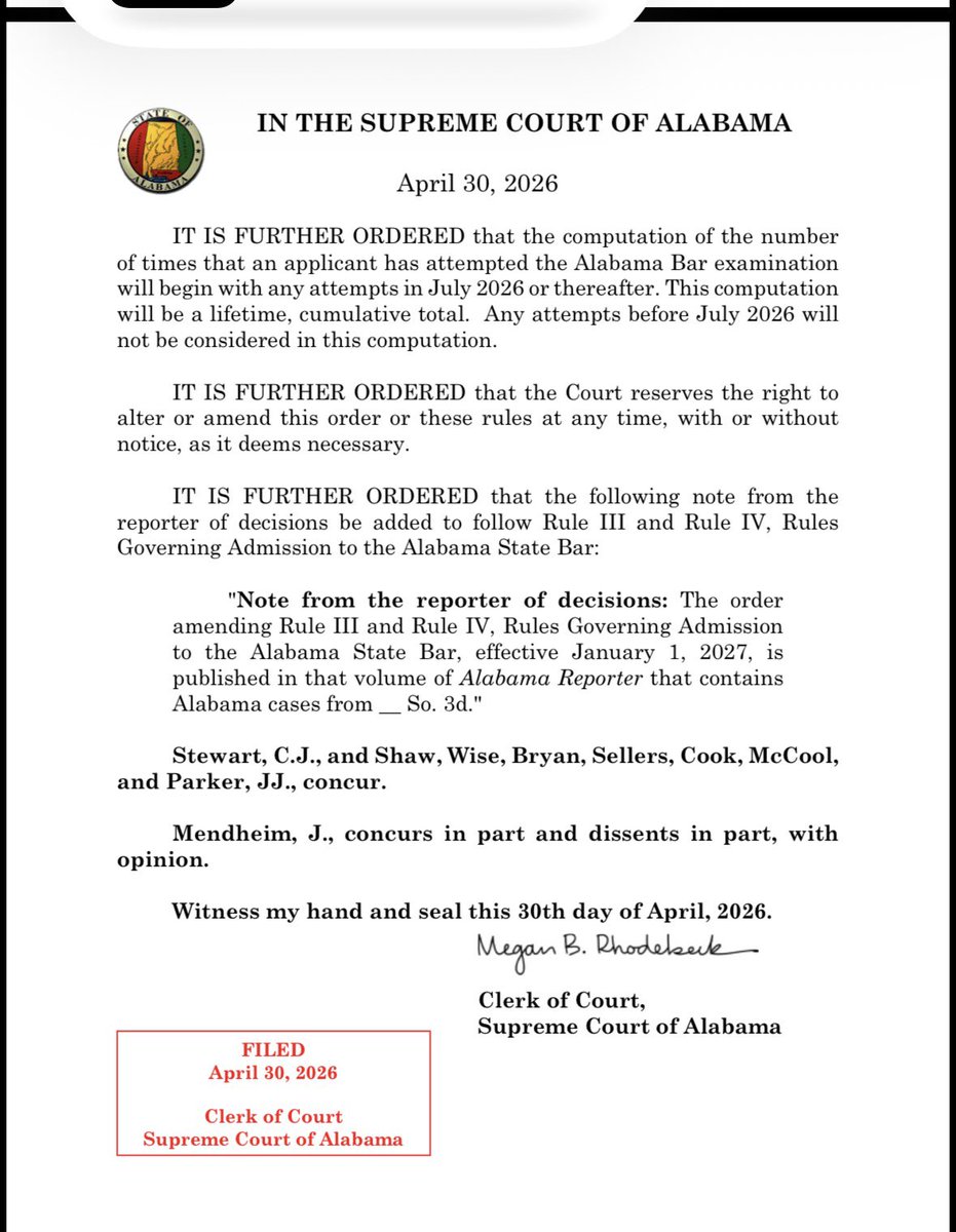 JudgeMinor's tweet image. 🚨🚨 Order amending Rule III and Rule IV, Rules Governing Admission to the Alabama State Bar, effective January 1, 2027. This includes a limited number of times one may take the bar exam. #lawschool #barexam #appellatetwitter j