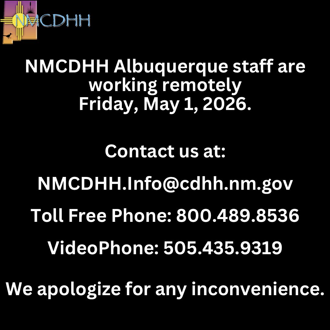 NMCDHH's tweet photo. NMCDHH Albuquerque staff are working remotely Friday, May 1,
2026. Contact us at: 
NMCDHH.Info@cdhh.nm.gov 
Toll Free Phone: 800.489.8536
VideoPhone: 505.435.9319

We apologize for any inconvenience. https://t.co/lUkoKubX8Y