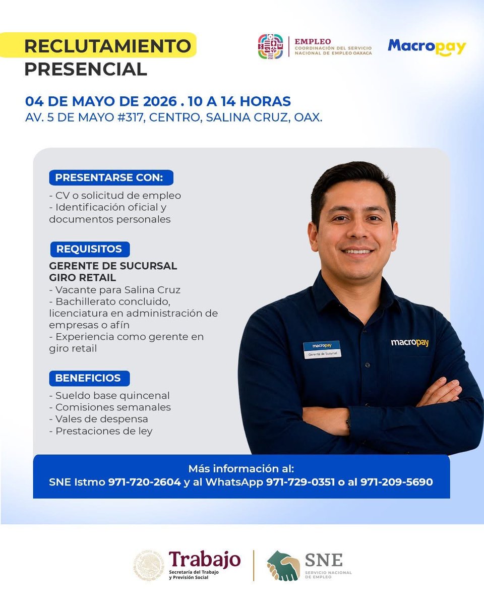 SNEOaxaca's tweet image. #RECLUTAMIENTO PRESENCIAL EN SALINA CRUZ 

📅 04 de mayo de 2026
🕘 10 a 14 horas
📌 Av. 5 de mayo No. 317, Centro, Salina Cruz

Más información a través de la oficina regional SNE Oaxaca: Istmo 
☎️  971-720-2604
📱 WhatsApp 971-729-0351 o 971-209-5690

 #sne #oaxaca #empleo