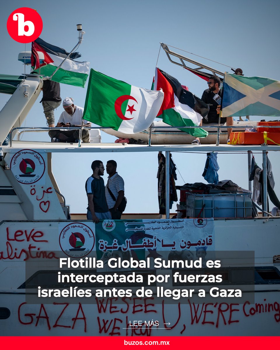 Flotilla Global Sumud es interceptada por fuerzas israelíes antes de llegar a Gaza 🚢🇵🇸

Al menos 211 personas fueron interceptadas en 22 de los 58 barcos que integran la misión: Hélè Coron, representante francesa de la flotilla.

Lee más: buzos.com.mx/noticia/flotil…