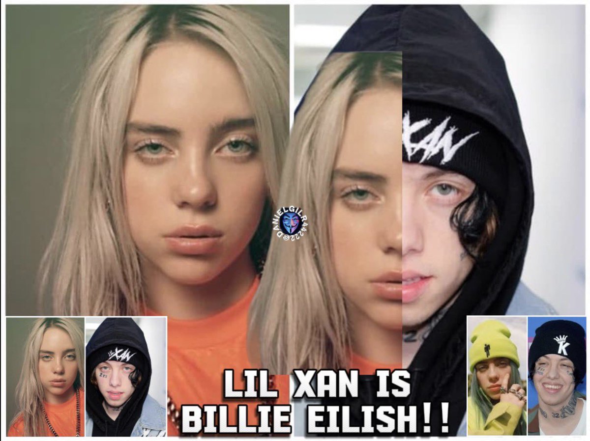 DanielGilr44222's tweet photo. Lil Xan is Billie Eilish!!🎭 https://t.co/UVIOZzJaiT