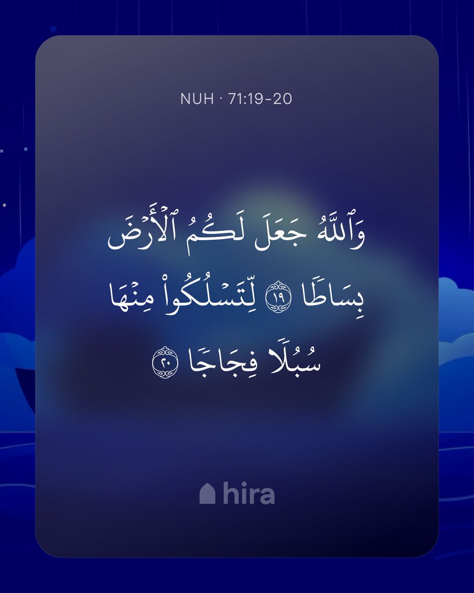 TryHira's tweet photo. And Allah ˹alone˺ spread out the earth for you to walk along its spacious pathways.’”

Nuh (Noah) · 71:19-20 https://t.co/ny4DtFeTFx