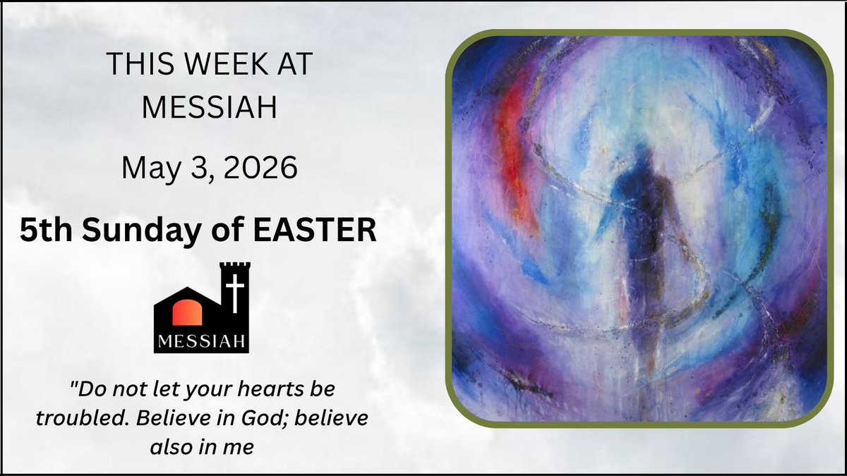 MessiahToronto's tweet photo. This Week at Messiah May 3 , 2026 5th Sunday of EASTER - https://t.co/UDuRSZgnih https://t.co/JAC9V7Xo33