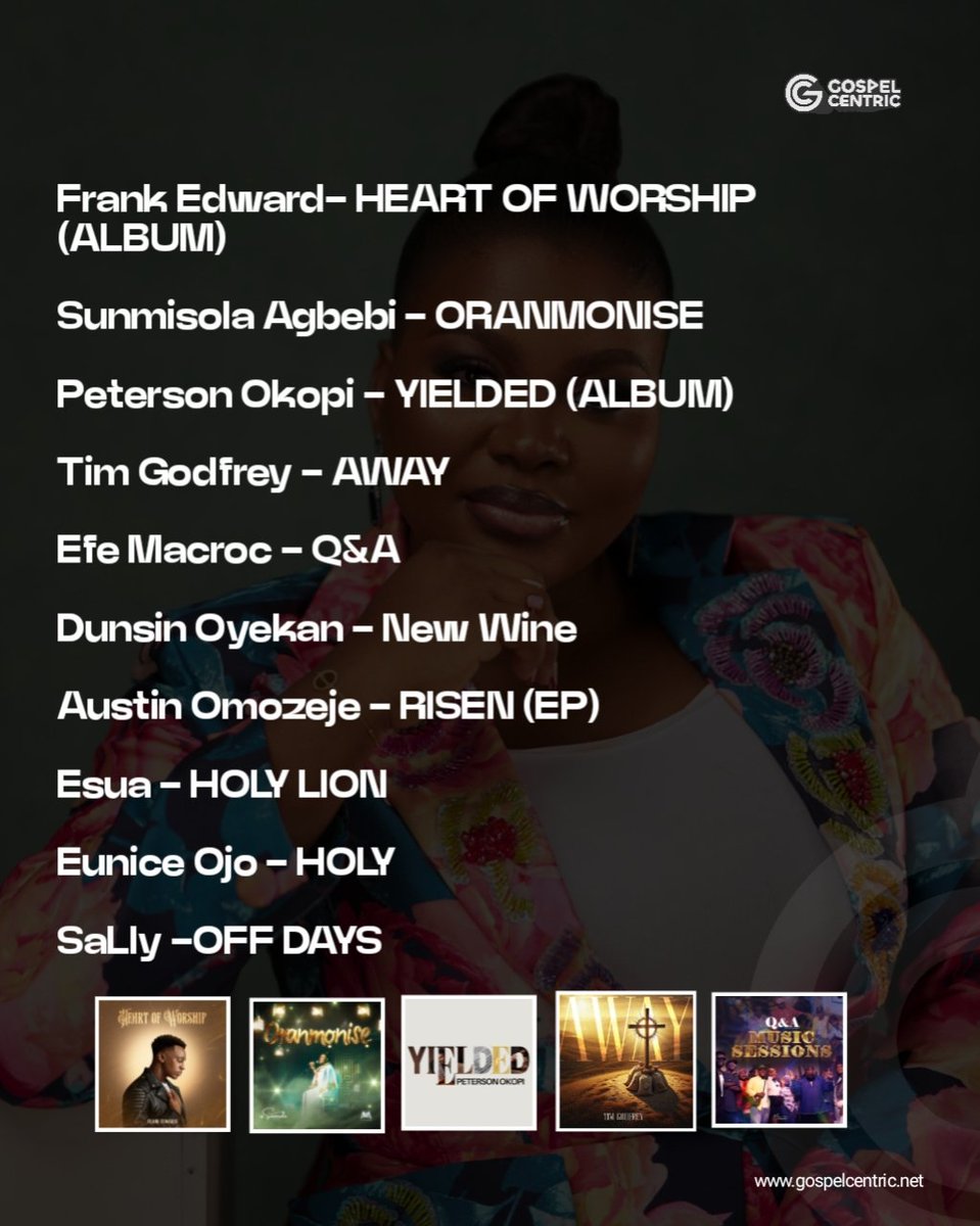 GospelCentric's tweet photo. Top 10 Songs Off The Chart Features @Simplysunmi
@frankrichboy  
@Simplysunmi @Okopi_Peterson - 
@timgodfreyworld 
@efe_macroc 
@DunsinOyekan 
@austin_omozeje 
@esuamusic 
eunyceee 
@SalxSally -OFF DAYS https://t.co/6vzIf8iuYE