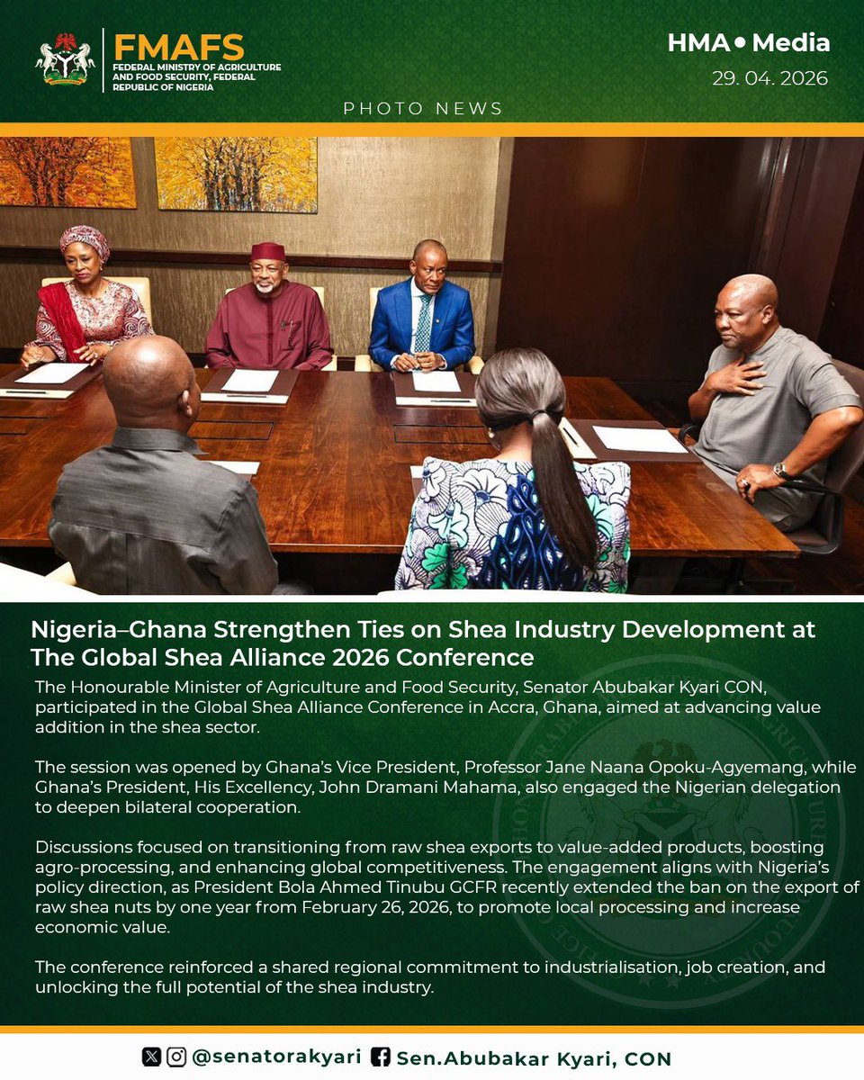 hayateey1's tweet photo. Nigeria–Ghana Strengthen Ties on Shea Industry Development at The Global Shea Alliance 2026 Conference

The Honourable Minister of Agriculture and Food Security, Senator Abubakar Kyari CON, @SenatorAKyari participated in the Global Shea Alliance Conference in Accra, Ghana, aimed at advancing value addition in the shea sector.

The session was opened by Ghana’s Vice President, Professor Jane Naana Opoku-Agyemang, while Ghana’s President, His Excellency, John Dramani Mahama, also engaged the Nigerian delegation to deepen bilateral cooperation.

Discussions focused on transitioning from raw shea exports to value-added products, boosting agro-processing, and enhancing global competitiveness. The engagement aligns with Nigeria’s policy direction, as President Bola Ahmed Tinubu GCFR recently extended the ban on the export of raw shea nuts by one year from February 26, 2026, to promote local processing and increase economic value.

The conference reinforced a shared regional commitment to industrialisation, job creation, and unlocking the full potential of the shea industry.
