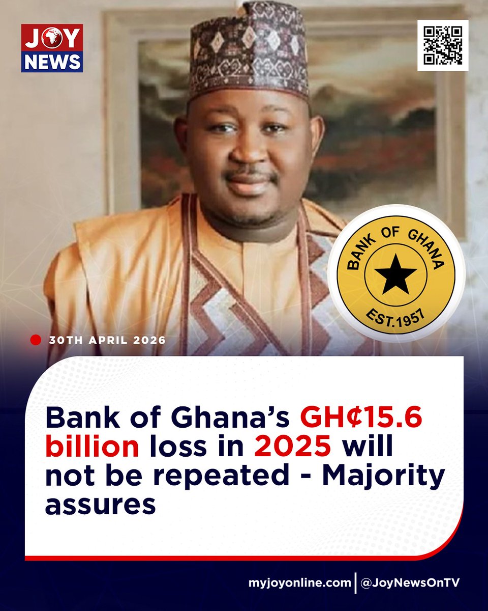 JoyNewsOnTV's tweet image. Bank of Ghana’s GH¢15.6 billion loss in 2025 will not be repeated - Majority assures

Follow our WhatsApp channel for all the breaking stories: tinyurl.com/JoyNews-WhatsA…

#JoyNews #Viral #Explorepage #Ghana #JoyFM #GhanaNews #Ghana #NewsUpdate #Africa #GhPolitics #News