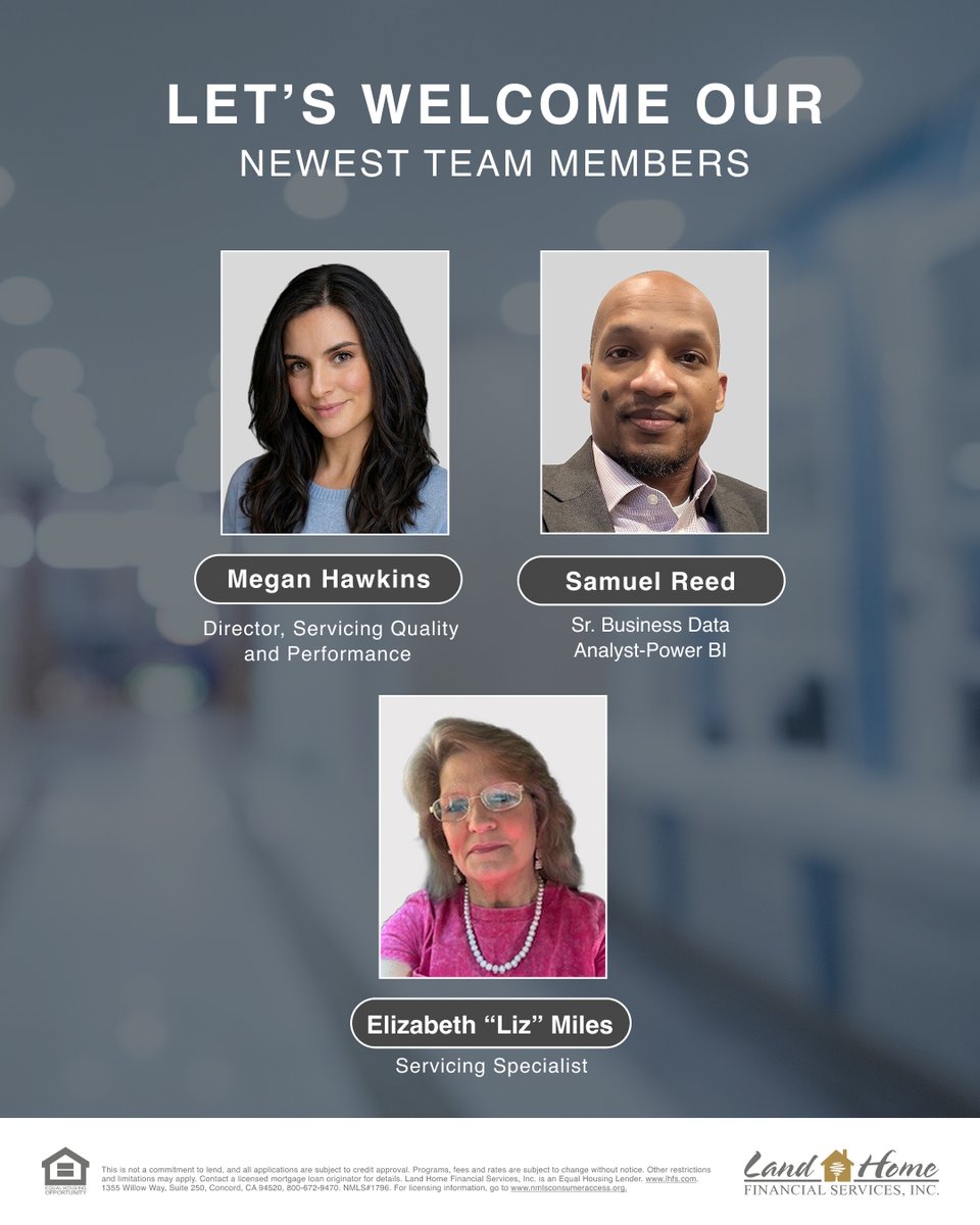 Please help us give a warm welcome to our newest team members! We’re excited to have these talented professionals join the Land Home Financial family!

Megan Hawkins - Director, Servicing Quality and Performance
Samuel Reed - Sr. Business Data Analyst-Power BI 
Liz Miles -
