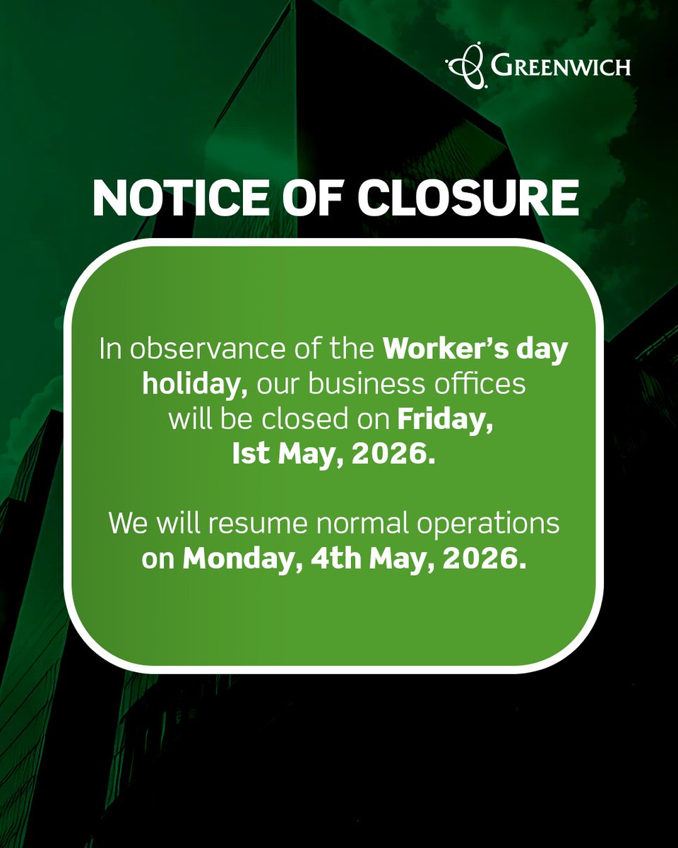greenwichmb_'s tweet image. In commemoration of the Workers' Day holiday, our business offices will be closed on Friday May 1, 2026. 

Our online banking services remain available on. 
Physical offices will reopen on Monday, May 4, 2026. 

#Greenwich
#WorkersDay
#GMB
