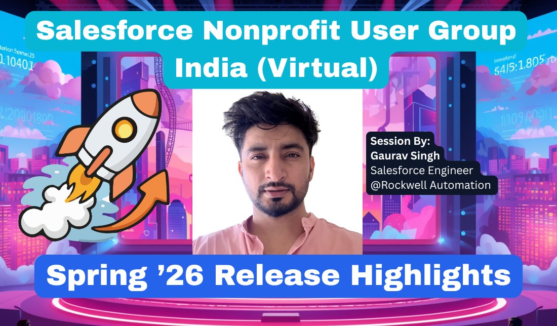 Akash_SFDC's tweet image. Hello #TrailblazerCommunity,
Please join the upcoming @SFNonprofitIND meeting on May 8, 2026 - 1:00 PM IST as our special guest @Gaurav_sfdc_ shares the Spring '26 Release Highlights #Salesforce
RSVP here 👉trailblazercommunitygroups.com/e/mn4aac/
