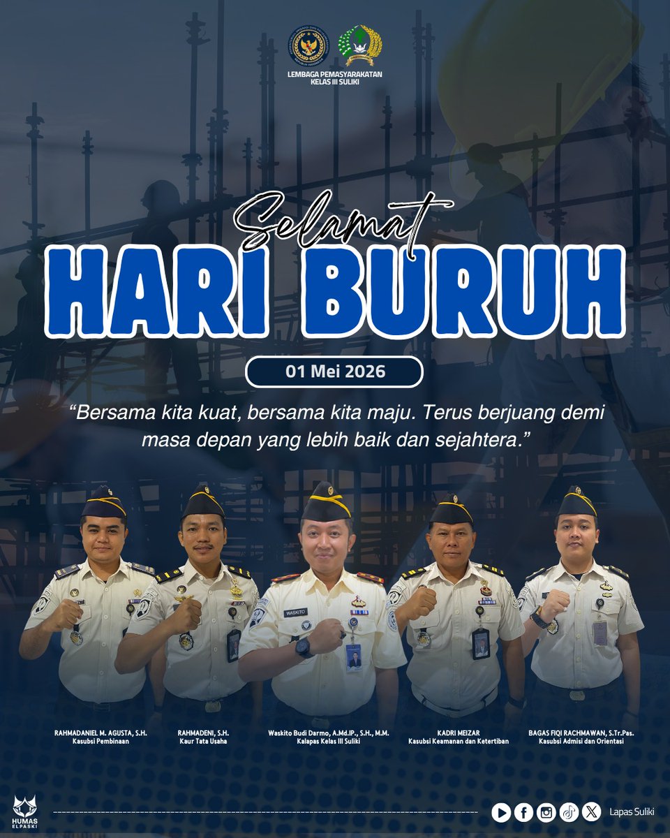 lapassuliki's tweet image. Keluarga Besar Lapas Kelas III Suliki mengucapkan:

Selamat Hari Buruh 1 Mei 2026

"Bersama kita kuat, bersama kita maju. Terus berjuang demi masa depan yang lebih baik dan sejahtera."
.
.
.
.
#kemenimipas
#guardandguide
#infoimipas
#pemasyarakatan
#ditjenpassumbar