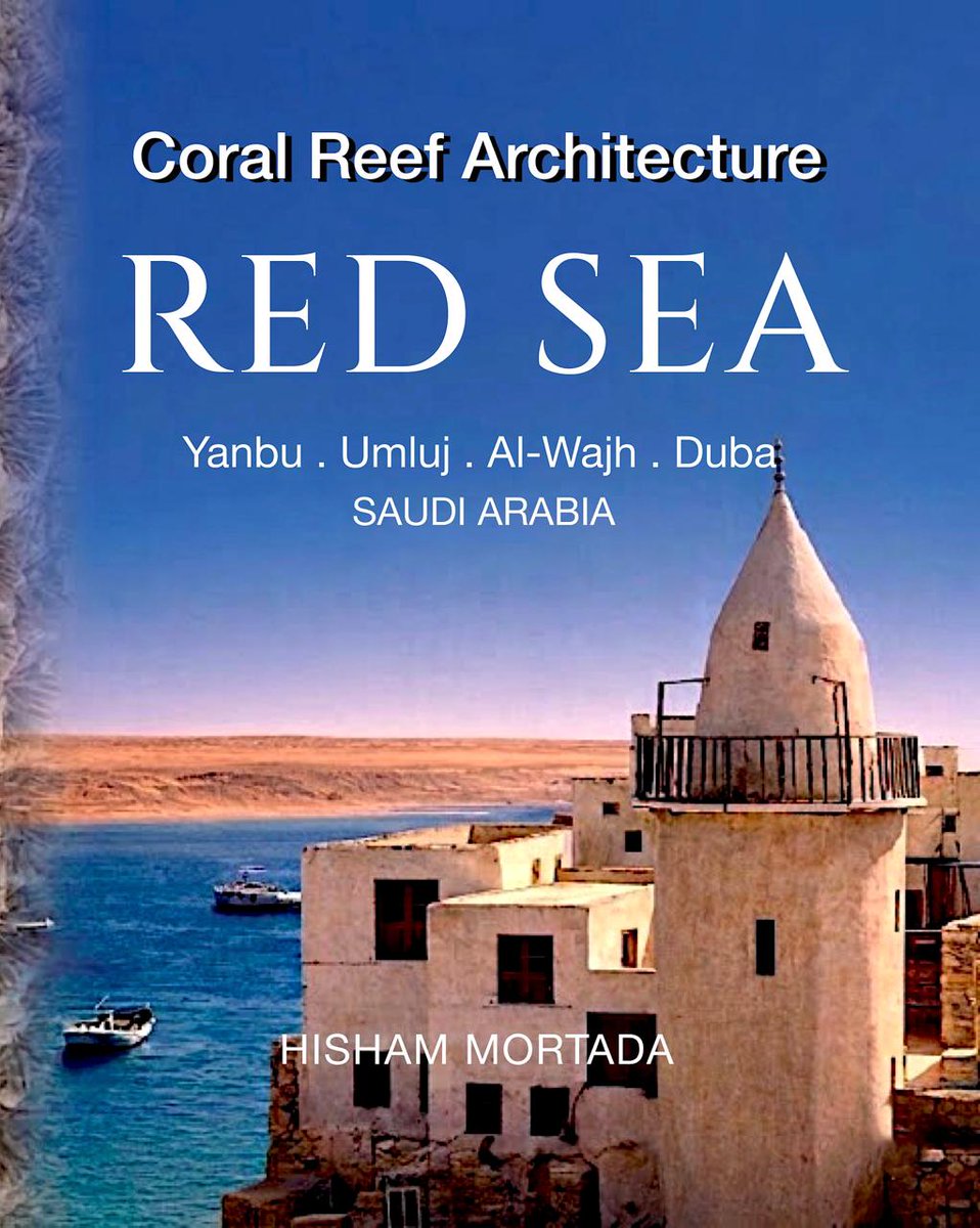 Hisham__Mortada's tweet image. Proud to announce my new book 📖 Coral Reef Architecture of the Red Sea: Yanbu · Umluj · Al-Wajh · Duba, Saudi Arabia
Centuries of coral stone heritage, documented, preserved &amp;amp; told for the first time through the voices of local communities. 🪸🌊
#Architecture #SaudiArabia