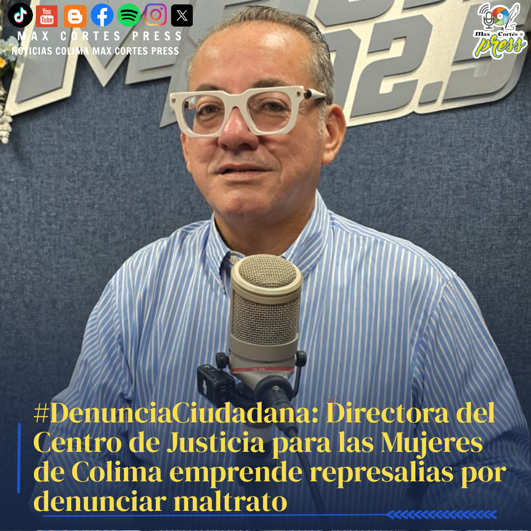 maxcortespress's tweet image. #DenunciaCiudadana: Directora del Centro de Justicia para las Mujeres de Colima emprende represalias por denunciar maltrato.
✅ Escucha la entrevista aquí: 👇
maxcortespress.com.mx/2026/04/denunc…
#Mujeres #Colima #MaxCortesPress #noticias #lamejorfm #fyp #parati #LBN