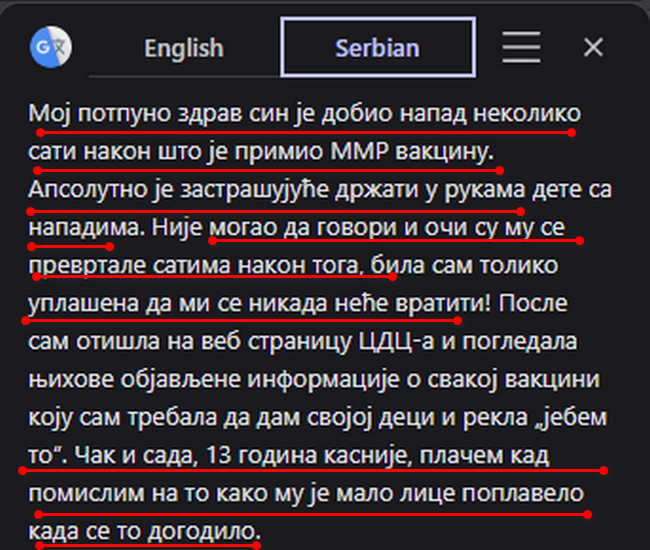Iskustva roditelja čija su deca jedva preživela nus pojave "obaveznih vakcina" . 90% te dece nakon "obaveznih vakcina" je ostalo autistično a to znači doživotni pacijent i dete i roditelji prema državi i "medicini" i "daljem lečenju" .