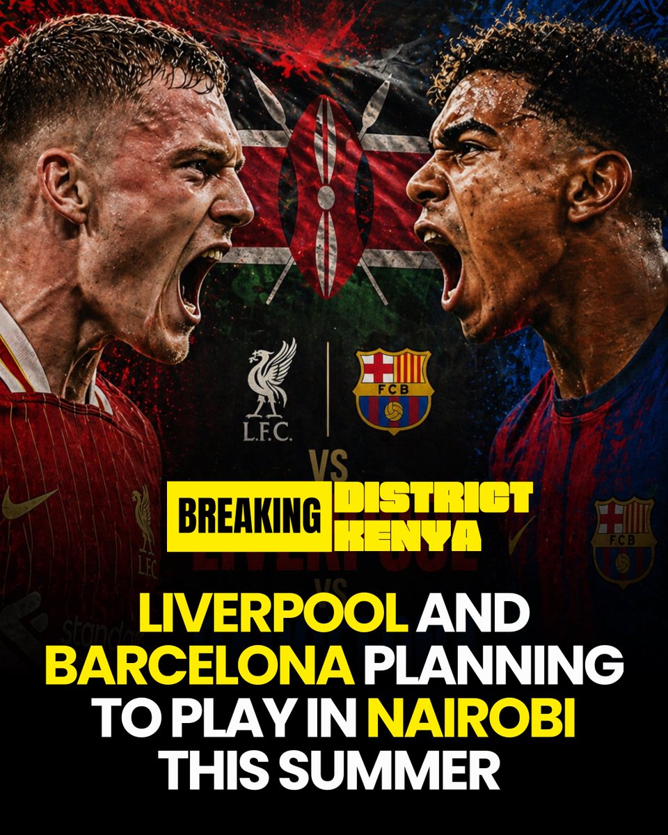 DISTRICTKENYA's tweet photo. Barcelona is exploring the possibility of playing a pre-season friendly against Liverpool in Nairobi, Kenya, this summer, according to a report from the Catalan newspaper Diario @SPORT. https://t.co/THt9r7uqYy