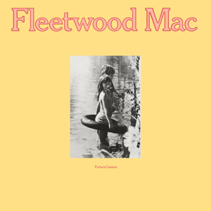 ZAPPA_2009's tweet image. #nowplaying: Fleetwood Mac / Future Games #c1971 #rock