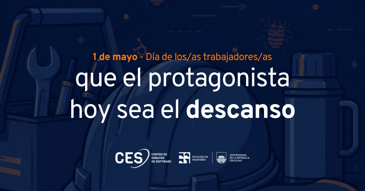 ces_com_uy's tweet image. En tu día, nuestro cálido abrazo y deseo de una computadora apagada y merecido descanso.

#softwaretesting #diadelostrabajadores #1demayo