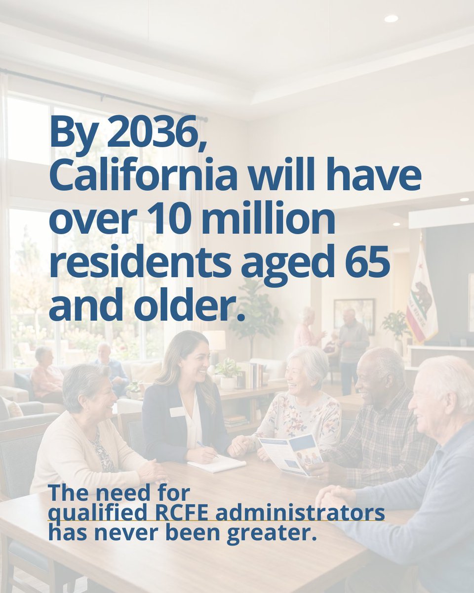 assistedlivingE's tweet image. California will have 10M+ residents aged 65+ by 2036. The demand for qualified RCFE administrators is only growing.

#AssistedLiving #SeniorLiving #RCFE