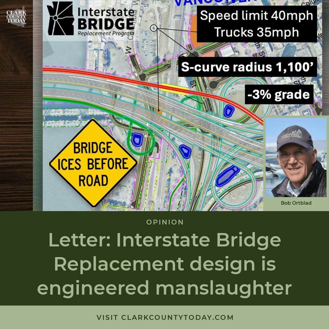 NewsFromCCT's tweet image. Bob Ortblad warns IBR's S-curve approach will be deadlier than SF Bay Bridge detour that killed drivers. Engineer calls speeds over 40 mph "engineered manslaughter" on planned 1,100-foot radius curve. clarkcountytoday.com/opinion/letter… #IBR #Transportation #Opinion