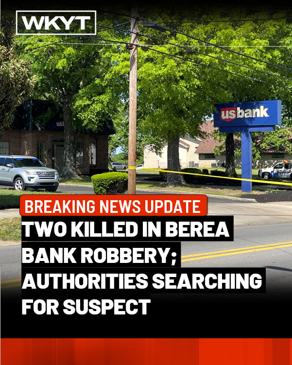 WKYT's tweet photo. Kentucky law enforcement officials are searching for a suspect in a deadly Berea bank robbery.
https://t.co/6Pp502PB17 https://t.co/fS14DQawnT