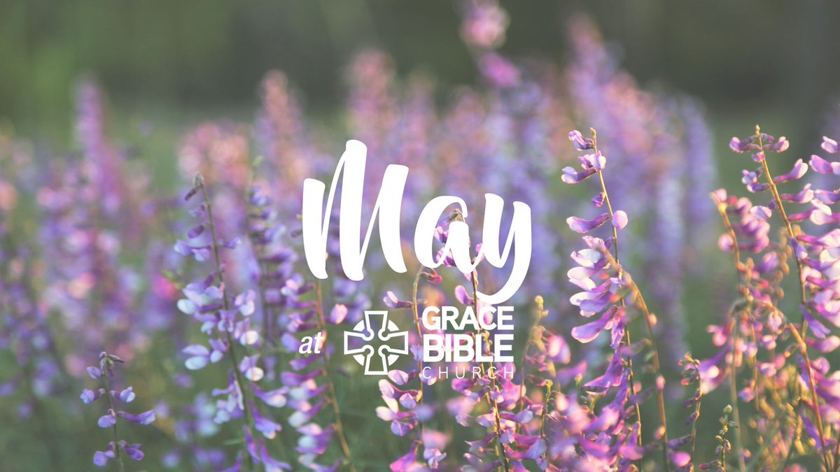 gbctx's tweet photo. May Events &amp; Happenings [Grace Bible Church Monthly Update] - https://t.co/6bnhUhb65m https://t.co/kyEH6GYdvn