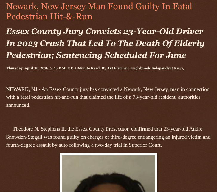 ArtFletcher9's tweet image. Newark, New Jersey Man Found Guilty In Fatal Pedestrian Hit-&amp;amp;-Run englebrookindependentnews.com/2026/04/30/new… via @Englebrooknews #NewJersey #CrimeNews #EssexCountyNJ #NewarkNJ #GuiltyVerdict #Fatal #Pedestrian #HitandRun @wireless_step @HRG_Media @LodiNJNews @fordmb1 @SarahGeving1 @Shannon96574094