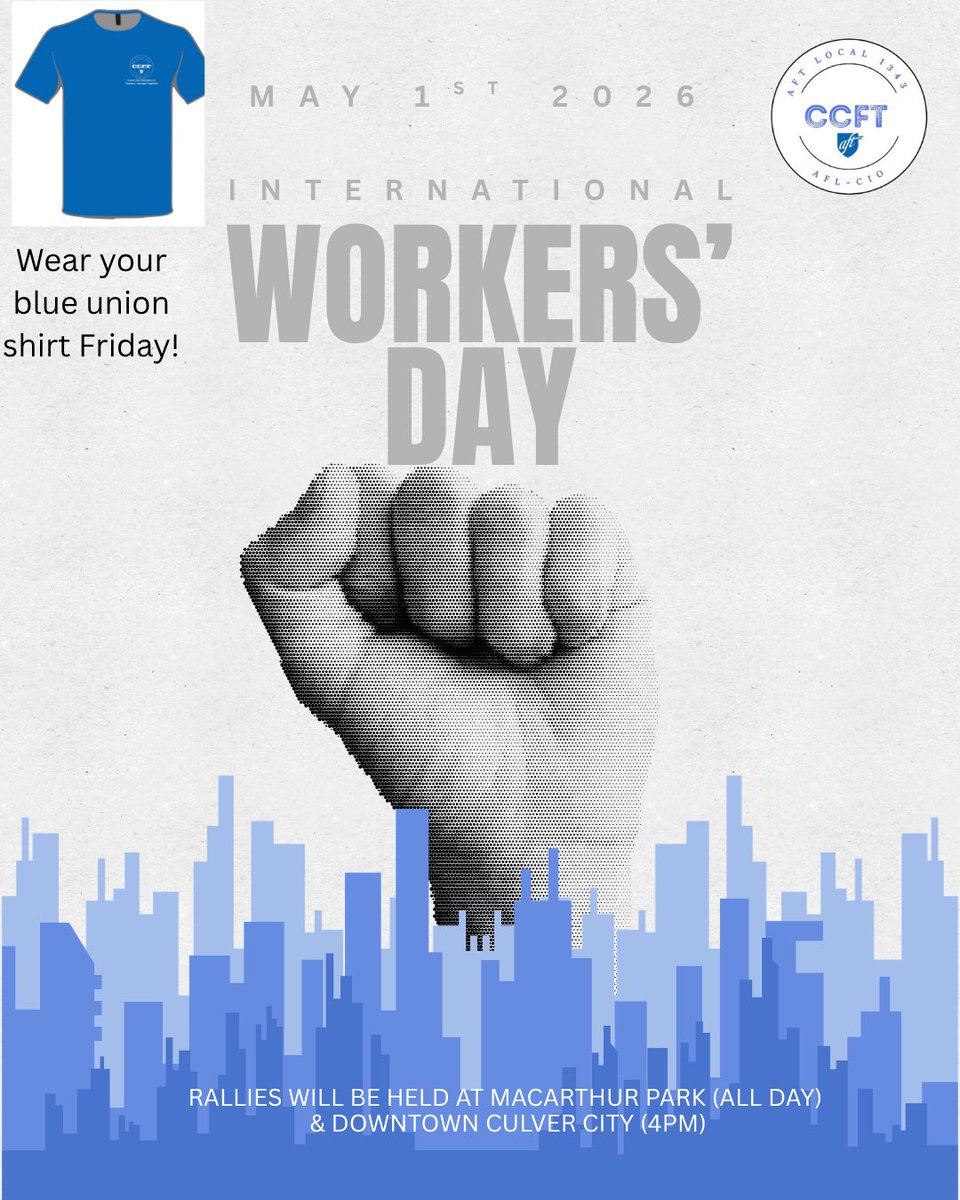ccft1343's tweet photo. Members wear your blue union shirt tomorrow for May Day 2026.  There will also be a rally sponsored by @LALabor at MacArthur Park, this is an all day event and a rally in Downtown Culver City starting at 4:30pm meeting at City Hall and marching to the Culver Steps
#mayday
#union https://t.co/oWfqFwHV5g