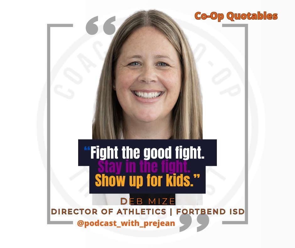 CoachPrejean1's tweet image. "Fight the good fight. Stay in the fight. Show up for kids."  ~Deb Mize,  Director of Athletics, Fort Bend ISD 
Full Episode on YouTube with @DMize10 
#BTGSeries #CoachesCoOp
