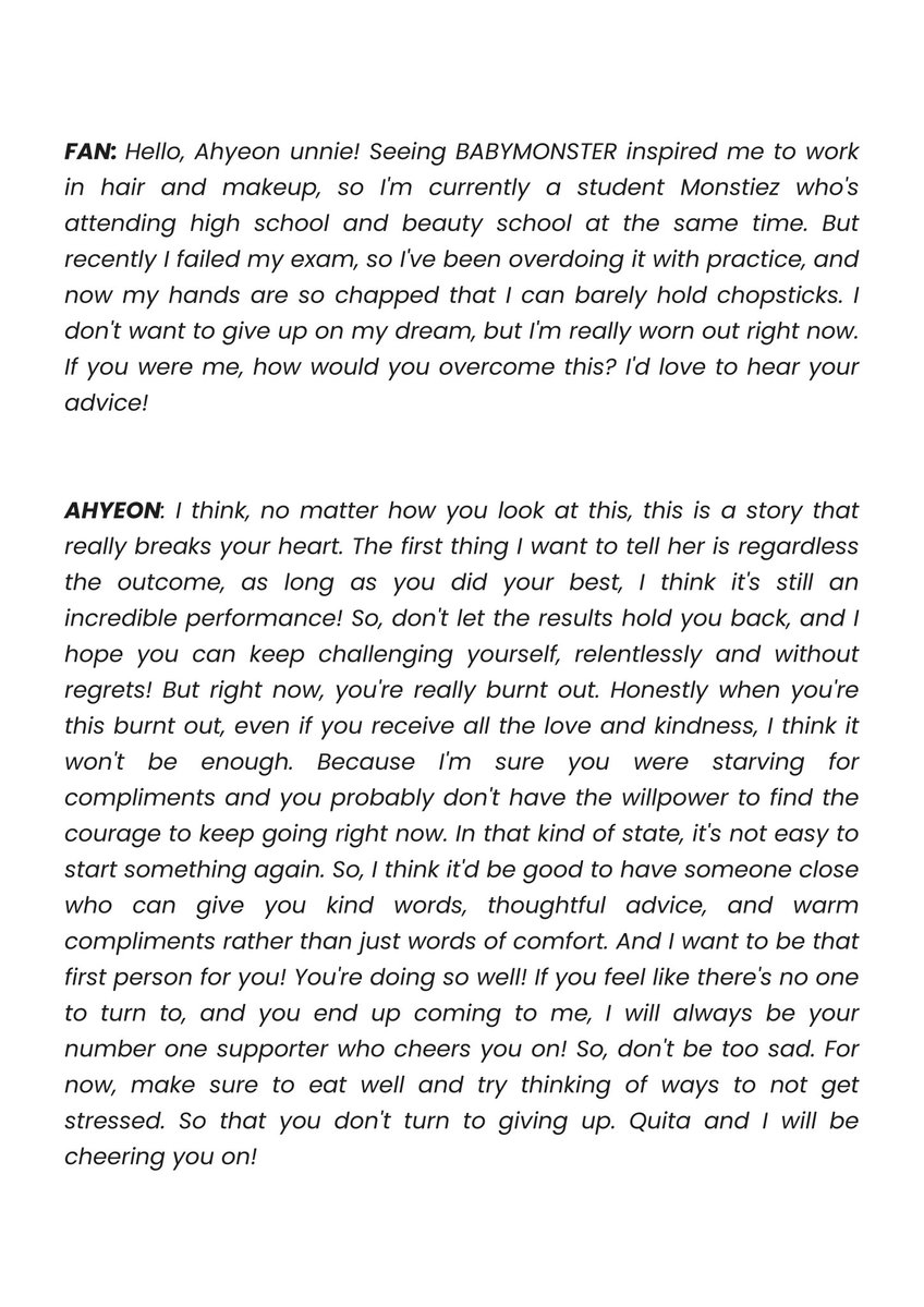 BABYMONSTER’s Ahyeon shares advice with a fan who overworked herself after failing an exam, resulting in physical exhaustion and mental burnout:

“You’re doing well but you’re exhausted, take care of yourself first, and don’t let one failure define you.”