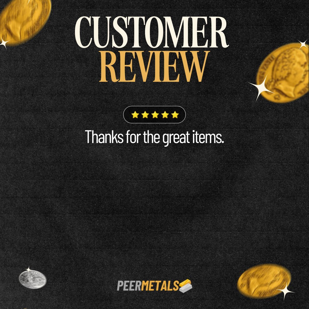 peermetalslist's tweet image. 5/5 stars for PeerMetals! ✨
Matthew shares: 'Thanks for the great items.'

We love hearing from happy customers! Real reviews from real people build trust.

Discover quality precious metals. Visit PeerMetals.com
#PeerMetals #PreciousMetals #5StarReview #CustomerTrust …