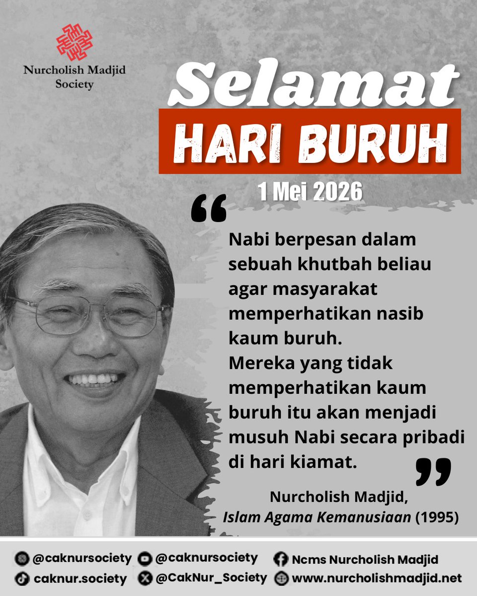 CakNur_Society's tweet image. Nabi berpesan dlm sebuah khutbah beliau agar masyarakat memperhatikan nasib kaum buruh. Mereka yg tidak memperhatikan kaum buruh itu akan menjadi musuh Nabi secara pribadi di hari kiamat.

Nurcholish Madjid, Islam Agama Kemanusiaan (1995)

#quotes #buruh #labor #caknur #mayday