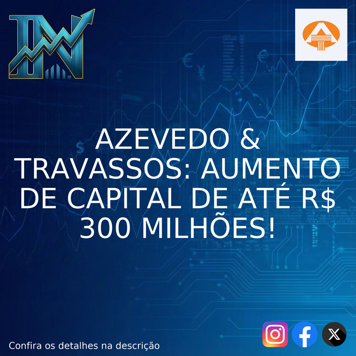 investidornews's tweet image. Atenção, acionistas e investidores! A AZEVEDO &amp;amp; TRA...

instagram.com/p/DXxnAxAFO9i/

#AzevedoETravassos #Investimentos #MercadoFinanceiro #Ações #BolsaDeValores #FatoRelevante #AumentoDeCapital #NemesisBrasil #GrupamentoDeAções #Economia #AZEV4 #AZEV3 #AZEV11 #AZEV12