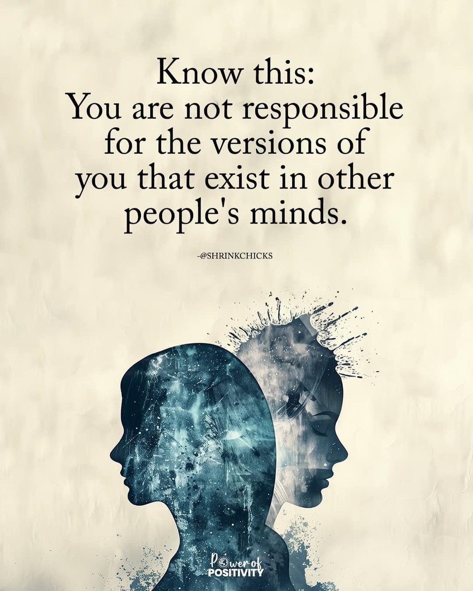 Know this: You are not responsible for the versions of you that exist in other people’s minds. 🧩🧘‍♀️
