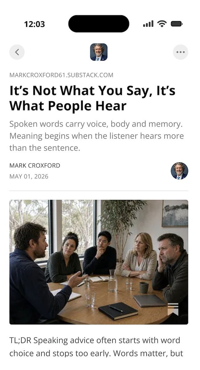 MarkCroxford's tweet image. A good script can still lose the room.
Voice, body, timing and old memory get there before logic.
“It’s not what you say, it’s what people hear” is not just a political line. It is a warning. #words #meaning #speakers
👇🏻 Full piece below if you want context.