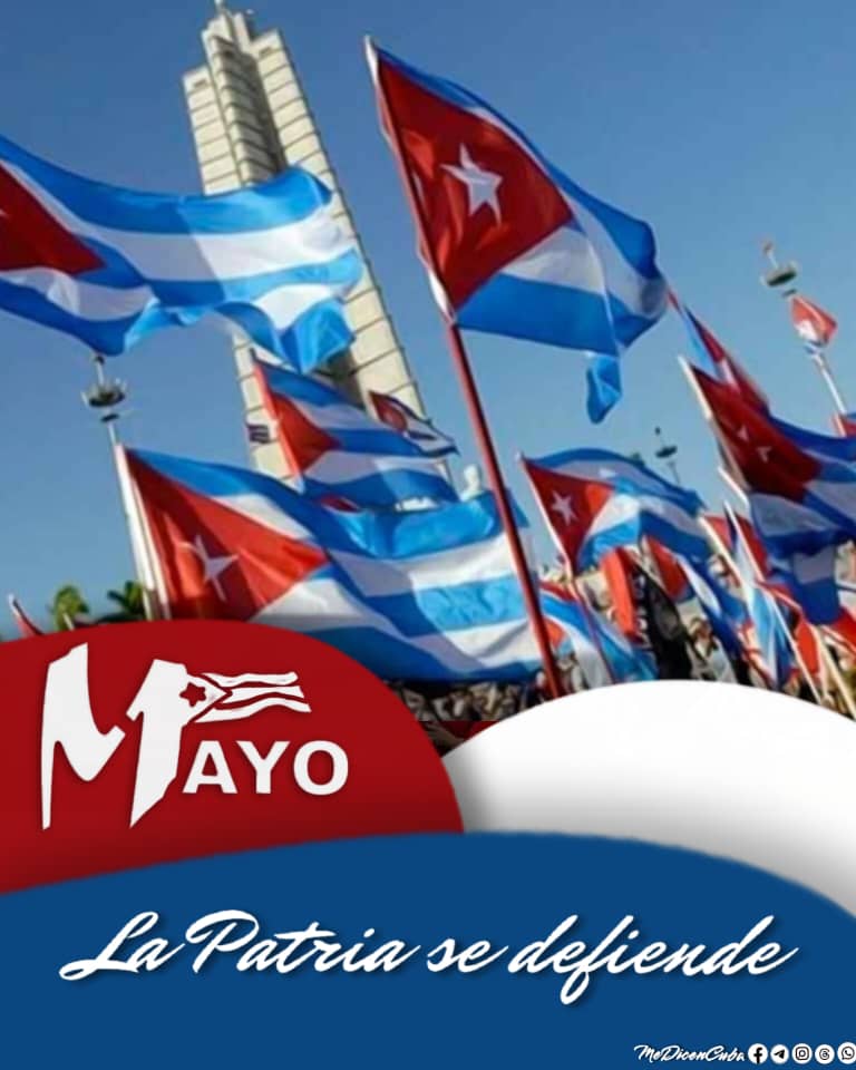 ¡¡¡ VIVA CUBA, VIVA EL 1ERO DE MAYO, VIVA LA REVOLUCIÓN!!!
#LaPatriaSeDefiende 
#CubaEstáFirme