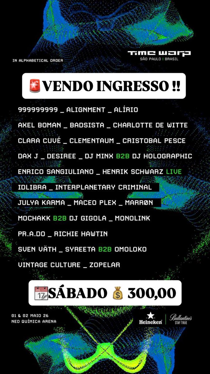 🚨 VENDO INGRESSO 🚨
TIME WARP SÃO PAULO 🇧🇷

Sábado | 01 ou 02 Maio
Line-up pesado com Charlotte de Witte, Mochakk, Vintage Culture, Richie Hawtin, Sven Väth e mais! 🔥

PISTA: 💰 R$300
Chama no wpp : wa.me//5521993877964