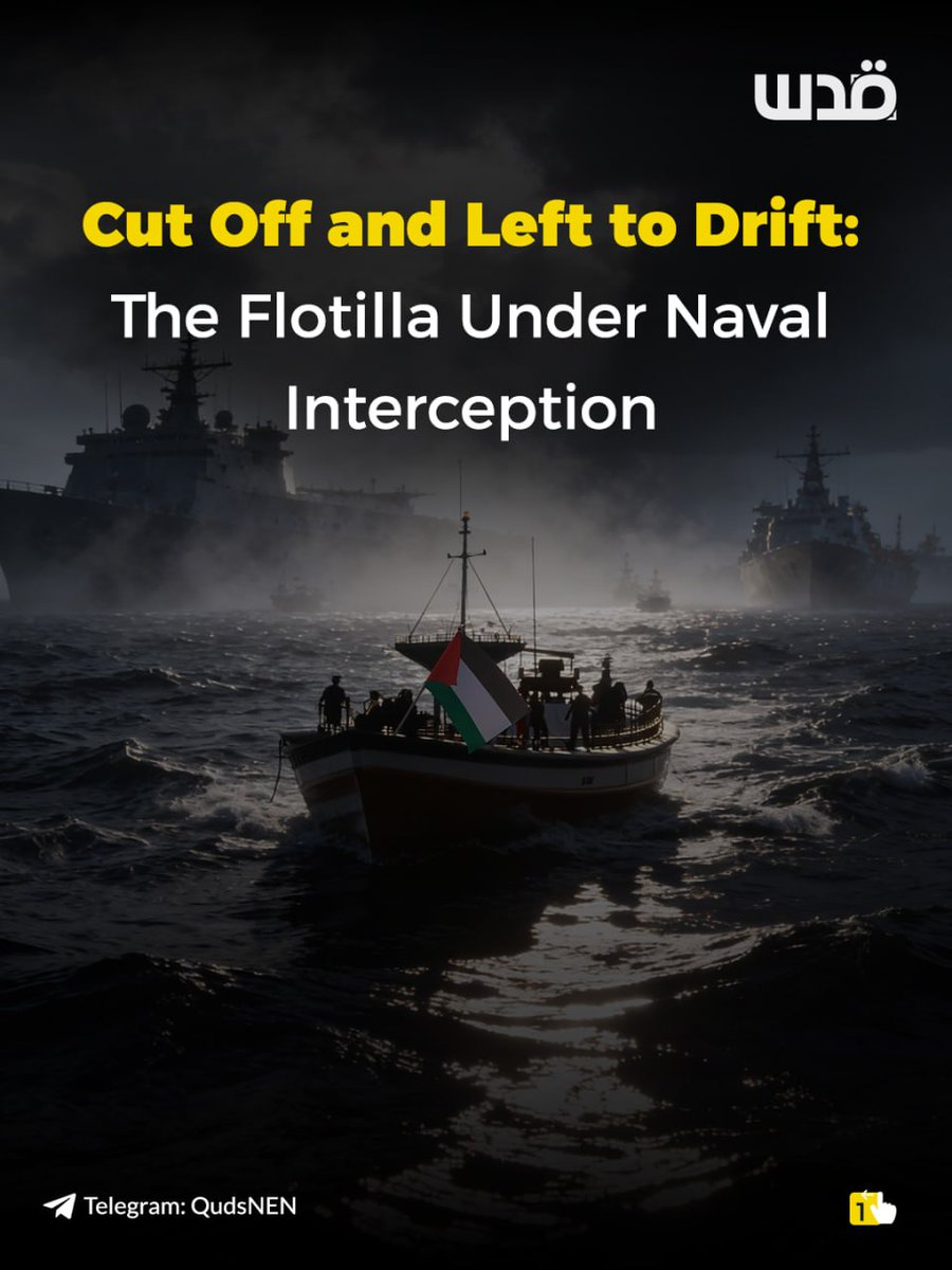 QudsNen's tweet image. Israeli naval forces intercepted and boarded several Global Sumud Flotilla vessels in international waters, damaging engines and navigation systems before withdrawing. 

Organizers confirmed this left civilians stranded on disabled boats in worsening weather, with communications