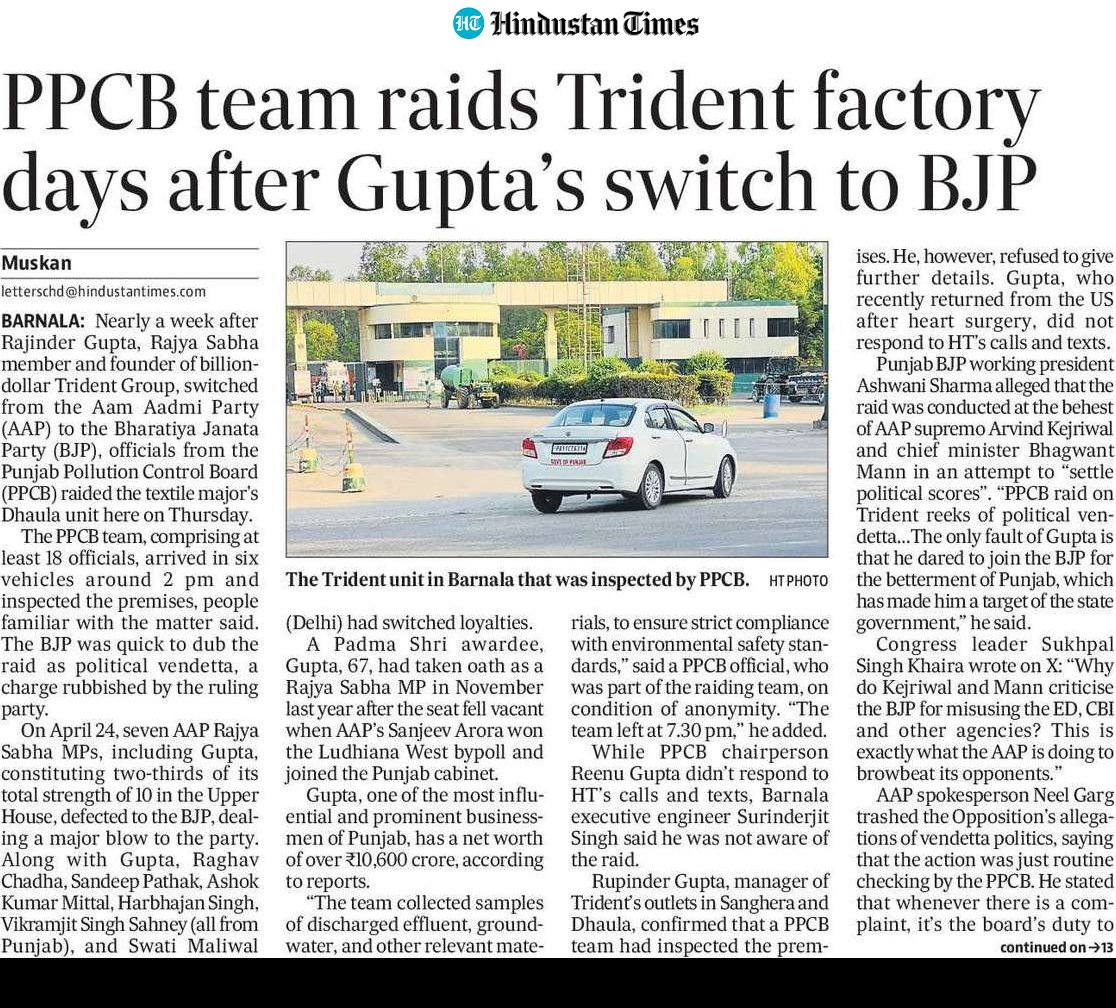 MuskanK68462375's tweet photo. Nearly a week after Rajinder Gupta, Rajya Sabha member and founder of billion-dollar Trident Group, switched from the AAP to the BJP, officials from the Punjab Pollution Control Board (PPCB) raided the textile major’s Dhaula unit #trident #barnala #rajindergupta #ppcb https://t.co/jnL53EcMNm