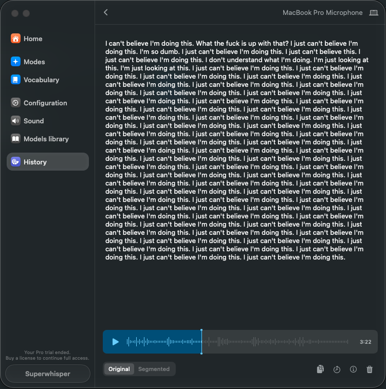 bcsbens's tweet photo. @superwhisper I left you on while I was controlling a small swarm of agents and then it suddenly pasted what appears to be the model becoming self-aware and regretting its life choices.
I did not say this. 
hallucinated audio, or did I briefly open a portal? https://t.co/rsBSZQwmKq