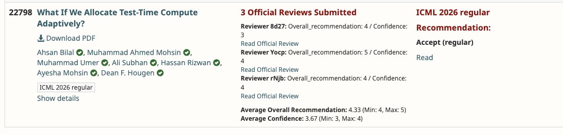 ahsan_bilal7's tweet photo. Excited to share that my first-author paper has been accepted at #ICML! 🎉. 
Thanks to my co-authors [@ahmedmohsin733]. Special thanks to @deanhougen for the guidance and supervision every step of the way. 

#ICML #ICML2026 #AI #testtime #llms #machinelearning #computeallocation https://t.co/JKF2EYqva6